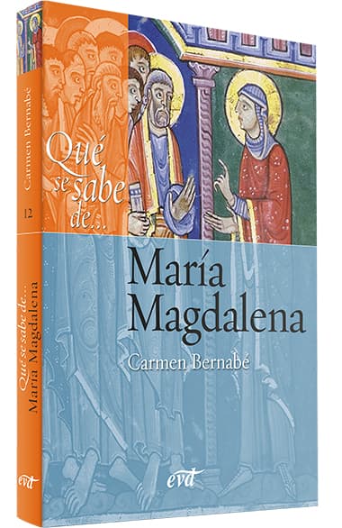 Qué se sabe de María Magdalena