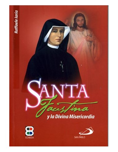 Santa Faustina y la Divina Misericordia