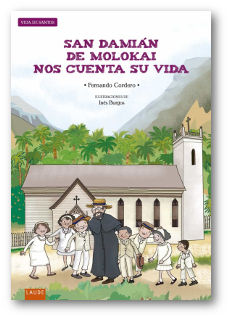 San Damián de Molokai nos cuenta su vida