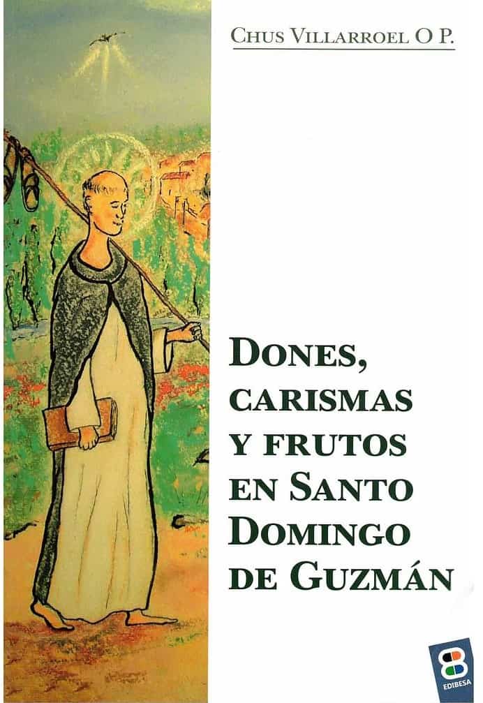 Dones, carismas y frutos en Santo Domingo de Guzmán