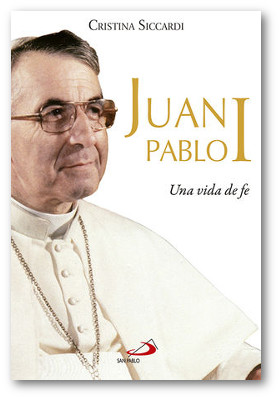 Juan Pablo I, una vida de fe