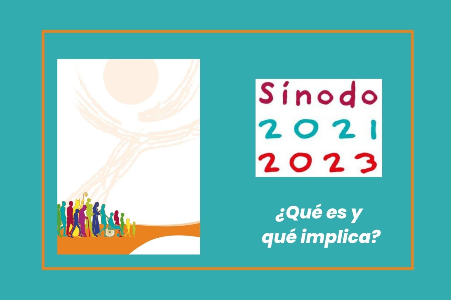 ¿Qué Es Y Qué Implica El Sínodo Sobre La Sinodalidad? - Red De ...