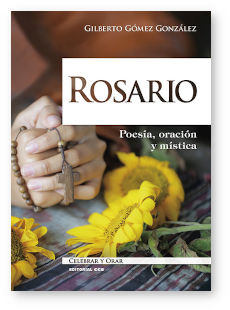 Rosario, poesía, oración y mística