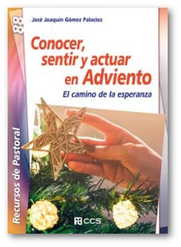 conocer sentir y actuar en adviento