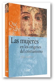 que se sabe las mujeres en los orígenes del cristianismo