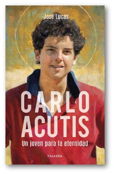 carlo acutis un joven para la eternidad
