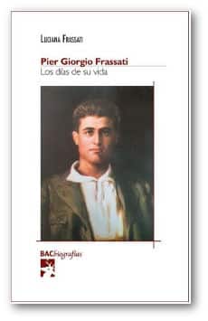 pier giorgio frassati los días de su vida