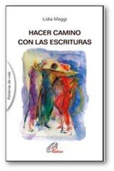 hacer camino con las escrituras