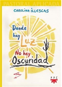 donde hay luz no hay oscuridad